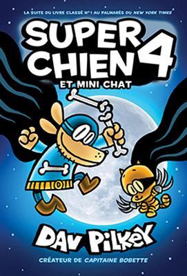 Super Chien et Mini Chat (Super Chein, #4)