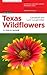 Texas Wildflowers by Campbell Loughmiller Texas Wildflowers by Campbell Loughmiller