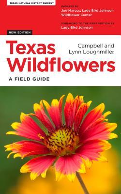 Texas Wildflowers: A Field Guide (Texas Natural History Guides)