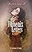 The Phoenix Letters Return:...
