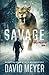 Savage by David     Meyer