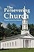 The Persevering Church by Donald Llewellyn Roberts