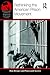 Rethinking the American Prison Movement (American Social and Political Movements of the 20th Century)