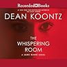 The Whispering Room by Dean Koontz