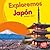 Exploremos Japón by Walt K. Moon