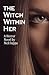 The Witch Within Her (The Babcia Trilogy)