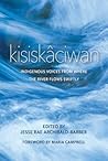 Kisiskâciwan: Ind...