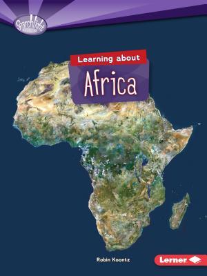 Learning about Africa (Searchlight Books ? - Do You Know the Continents?)