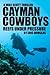 Cayman Cowboys: Reefs Under Pressure (A Mike Scott Thriller)