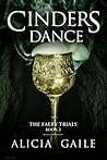 Cinders Dance (The Faery Trials, #2) Cinders Dance (The Faery Trials, #2)