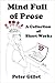 Mind Full of Prose: A Colle...