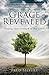 Grace Revealed: Finding God...