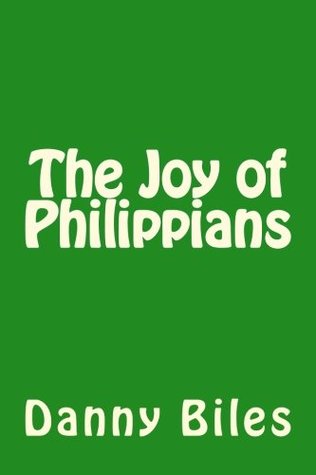 The Joy of Philippians (Paperback)