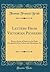 Letters from Victorian Pioneers: Being a Series of Papers on the Early Occupation of the Colony, the Aborigines, Etc
