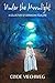 Under the Moonlight: A Collection of Grenadian Folklore