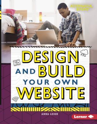Design and Build Your Own Website (Digital Makers (Alternator Books ® ))