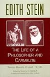 Edith Stein: The Life of a Philosopher and Carmelite (Collected Works of Edith Stein, Sister Teresa Benedicta)