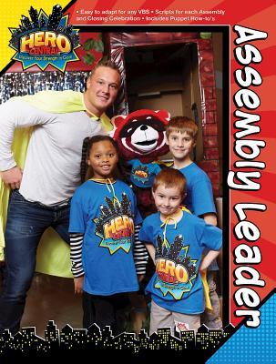 Vacation Bible School VBS Hero Central Assembly Leader: Discover Your Strength in God!