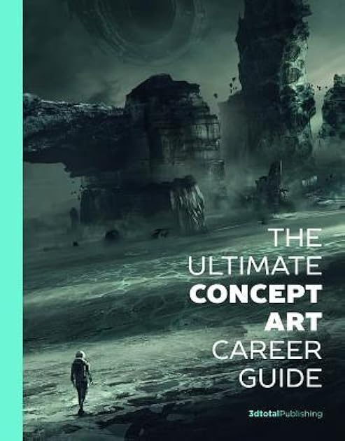 The Ultimate Concept Art Career Guide