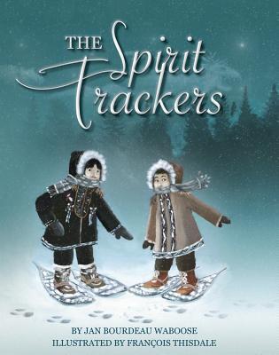 The Spirit Trackers (Hardcover)