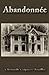 Abandonnée by Christelle Colpaert Soufflet Abandonnée by Christelle Colpaert Soufflet