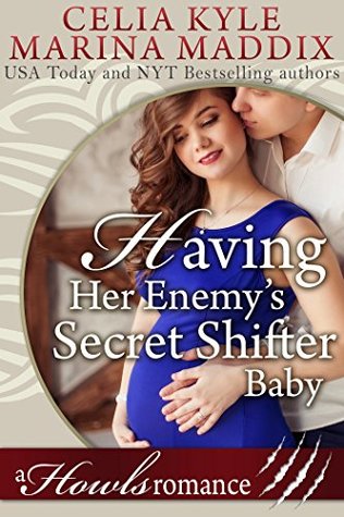 Having Her Enemy's Secret Shifter Baby (Alpha's One Night Stand, #1)