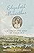 Elizabeth Macarthur: A Life...
