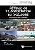 50 YEARS OF TRANSPORTATION IN SINGAPORE: ACHIEVEMENTS AND CHALLENGES (World Scientific Singapore's 50 Years of Nation-Building)