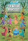 Ten Missing Princesses