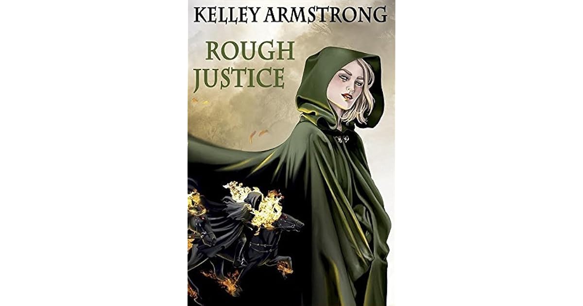 Rough Justice (Cainsville 5.5) by Kelley Armstrong