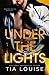 Under the Lights (Bright Lights Duet, #1)