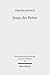 Jesus, der Retter: Die Soteriologie des lukanischen Doppelwerks (Wissenschaftliche Untersuchungen Zum Neuen Testament) (German Edition)