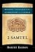 2 Samuel: A Theological Bible Commentary on 2 Samuel from Leading Contemporary Theologians - BTC (Brazos Theological Commentary on the Bible)
