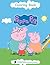 Peppa Pig Coloring Book: Ad...