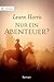 Nur ein Abenteuer?