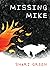 Missing Mike