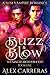Buzz & Blow: A M/M Vampire Romance (The Sangre Brotherhood Book 1)