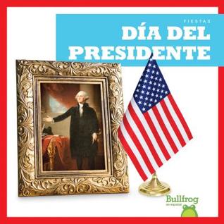 Día del Presidente / President's Day (Fiestas / Holidays)