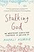Stalking God by Anjali Kumar