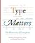 Type Matters: The Rhetoricity of Letterforms (Visual Rhetoric)