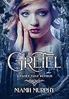 Gretel by Niamh Murphy