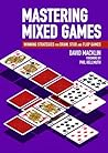 Mastering Mixed Games: Winning Strategies for Draw, Stud and Flop Games