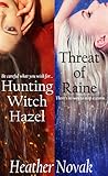 Hunting Witch Hazel | Threat of Raine (The Lynch Brothers, #1-2) Hunting Witch Hazel | Threat of Raine (The Lynch Brothers, #1-2)