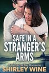 Safe in a Stranger's Arms (Katherine Bay Romance #2)