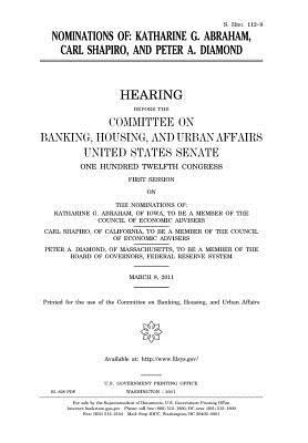 Nominations of Katharine G. Abraham, Carl Shapiro, and Peter A. Diamond