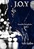 J.O.Y (Tessandra Young, #1)