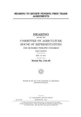 Hearing to Review Pending Free Trade Agreements