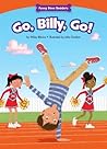 Go, Billy, Go! by Wiley Blevins