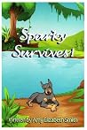 Sparky Survives! (Amy's Animal Stories)