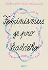 Feminismus je pro každého by Chimamanda Ngozi Adichie
